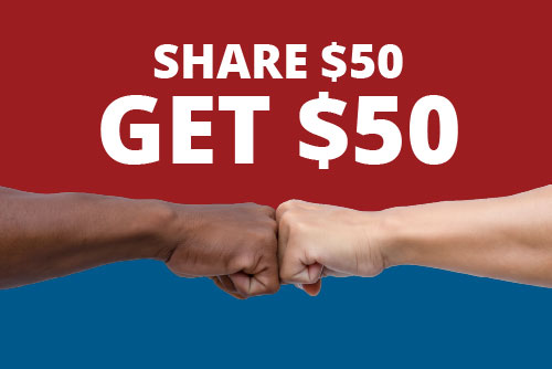 SHARE $50 GET $50